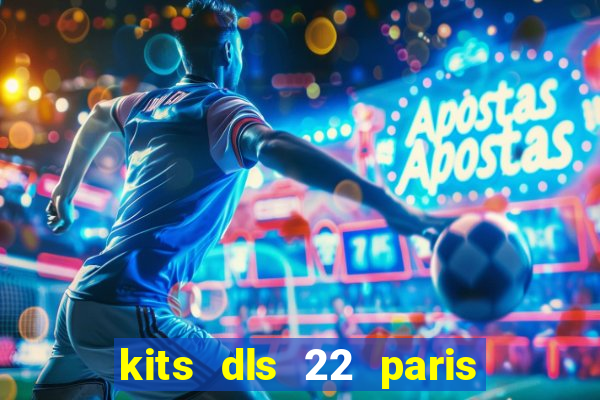 kits dls 22 paris saint germain